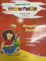 J'apprends à la maternelle GRAPHISME ECRITURE