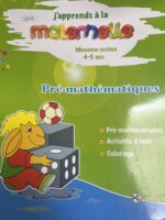 J'apprends à la maternelle PRE-MATHEMATIQUE
