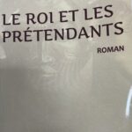 LE ROI ET LES PRÉTENDANTS