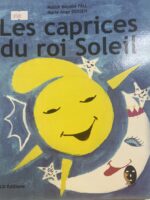 LES CAPRICES DU ROI SOLEIL