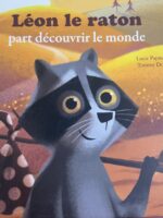 LÉON LE RATON part découvrir le monde