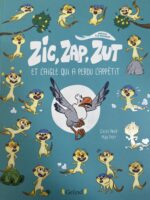 ZIC, ZAP, ZUT et l'aigle qui a perdu l'appétit