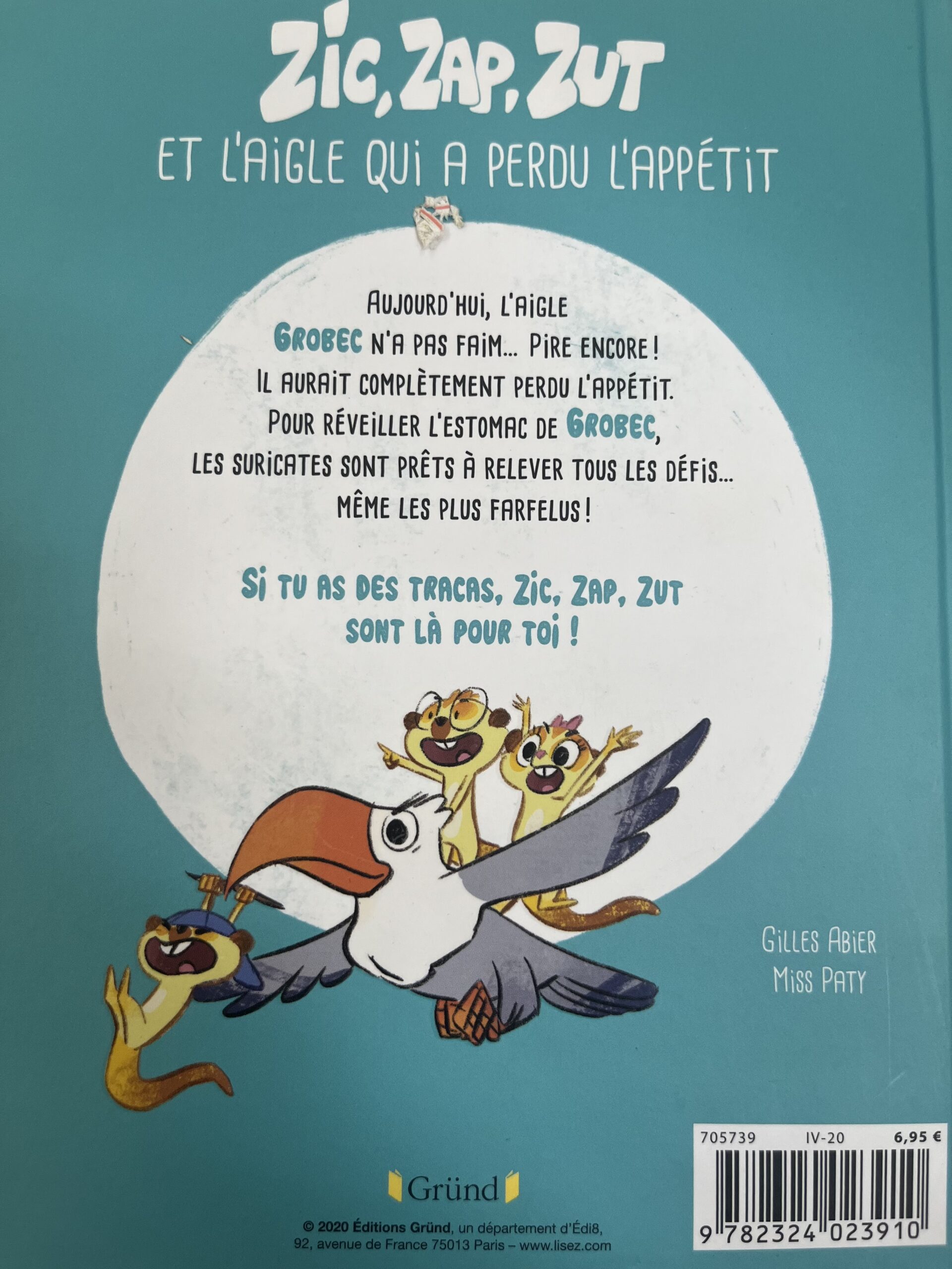 ZIC, ZAP, ZUT et l'aigle qui a perdu l'appétit