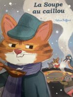 LA SOUPE AU CAILLOU