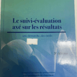 LE SUIVI-ÉVALUATION AXÉ SUR LES RÉSULTATS