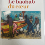 LE BAOBAB DU COEUR