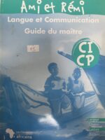 Ami et Rémi CI-CP LANGUE et COMMUNICATION guide du maître
