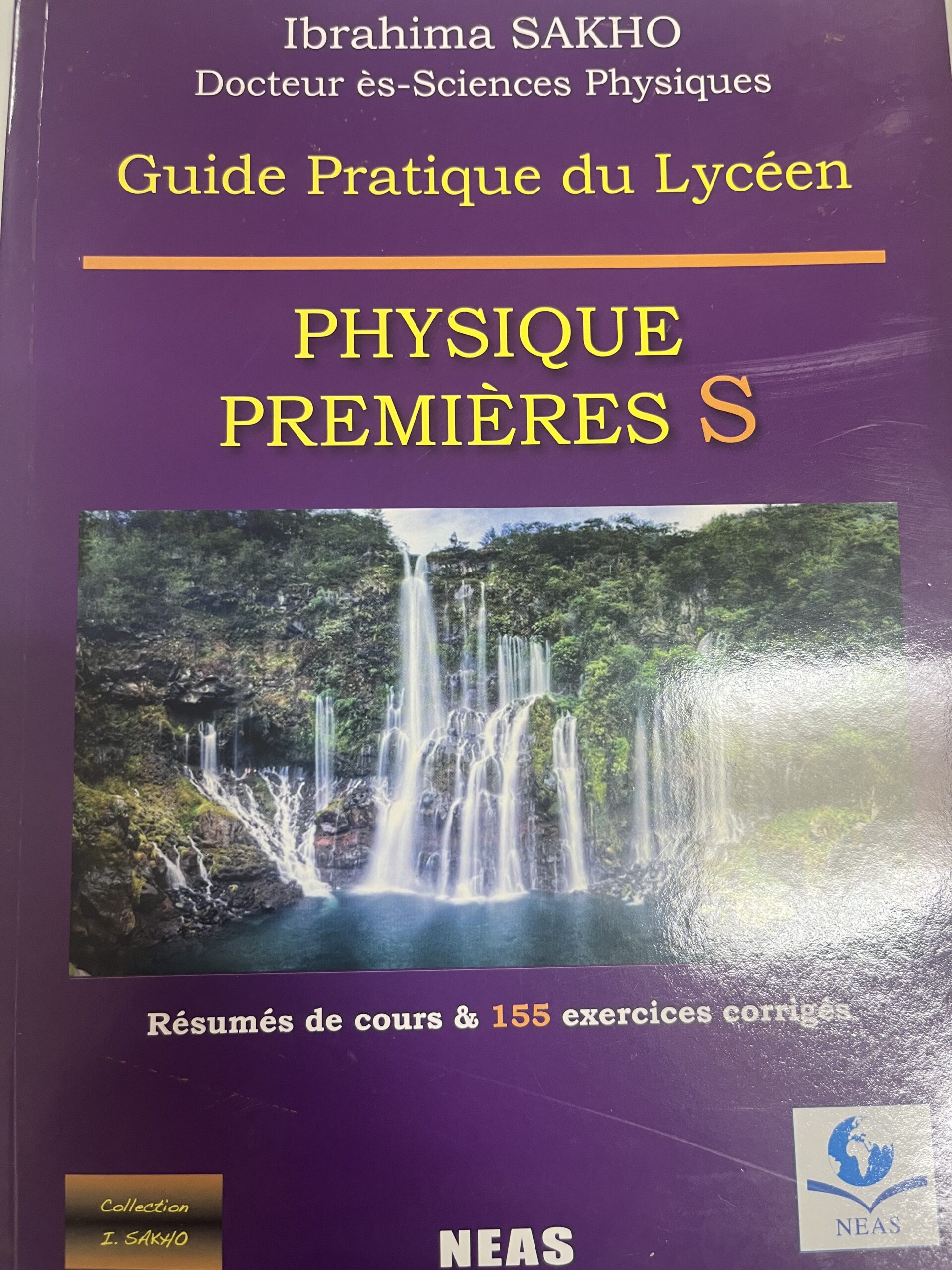 PHYSIQUE 1er S - Guide pratique du lycéen