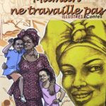 MAMAN NE TRAVAIL PAS - les contes de Ndayane