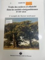 TRAITE DES ESCLAVES ET ETHNICITÉ DANS LES SOCIÉTÉS SÉNÉGAMBIENNES