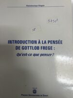 INTRODUCTION A LA PENSEE DE GOTTLOB FREGE - Qu'est-ce que penser