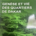 GENÉSE ET VIE DES QUARTIERS DE DAKAR