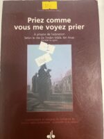 PRIEZ COMME VOUS ME VOYEZ PRIER